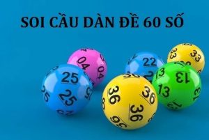 Dàn đề 60 số chính xác hàng ngày