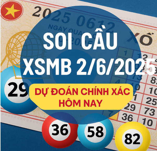 soi cầu miền bắc ngày 2/6/2025